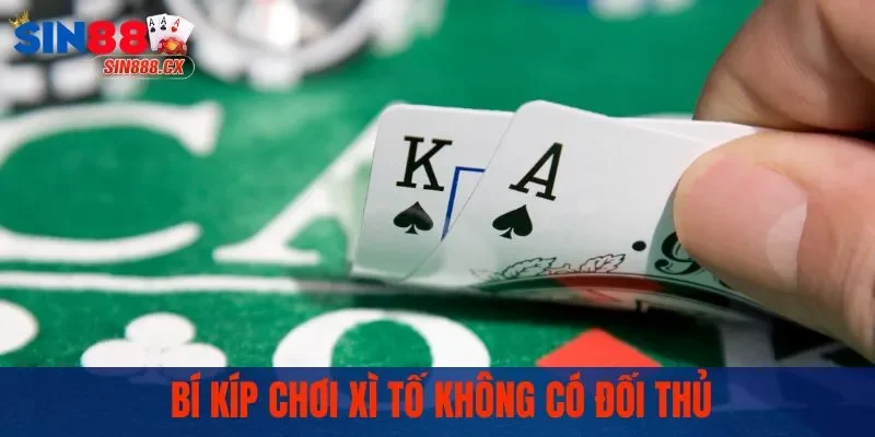 Xì Tố Sin88 | Cách Đọc Bài Và Chiến Thuật Đỉnh Cao 3 Bí kíp chơi xì tố không có đối thủ