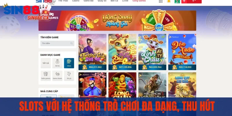 Sin88 – Nhà cái cá cược uy tín | Trải nghiệm đẳng cấp 14 Slots với hệ thống trò chơi đa dạng, thu hút